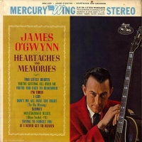 James O'Gwynn - Heartaches And Memories